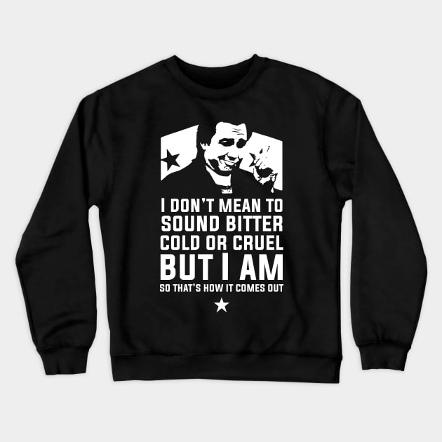 Bitter Hicks Crewneck Sweatshirt by GroatsworthTees